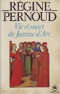 Vie et mort de Jeanne d'Arc - Régine Pernoud -  Université - Livre