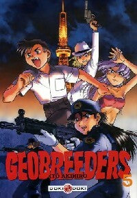 Geobreeders Tome V - Itô Akihiro -  Doki-Doki - Livre