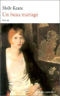 Un beau mariage - Molly Keane -  La petite vermillon - Livre