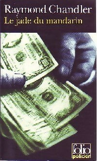 Le jade du mandarin - Raymond Chandler -  Folio Policier - Livre