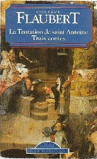 La tentation de Saint Antoine / Trois contes - Gustave Flaubert -  Maxi Poche - Livre