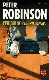 L'été qui ne s'achève pas - Peter Robinson -  Le Livre de Poche - Livre