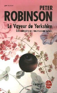 Le voyeur du Yorshire - Peter Robinson -  Le Livre de Poche - Livre