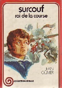 Surcouf roi de la course - Jean Ollivier -  Spirale - Livre