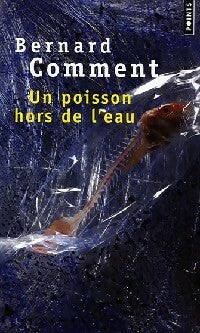 Un poisson hors de l'eau - Bernard Comment -  Points - Livre