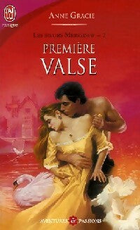 Les soeurs Merridew Tome II : Premiere valse - Anne Gracie -  J'ai Lu - Livre