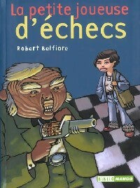 La petite joueuse d'échecs - Robert Belfiore -  Biblio Mango - Livre