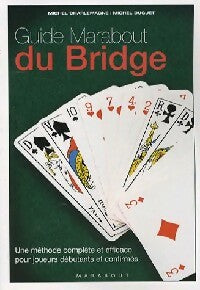 Le guide Marabout du bridge - Michel Charlemagne ; Michel Duguet -  Poche pratique - Livre