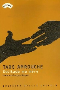 Solitude ma mère - Taos Amrouche -  Arcanes - Livre
