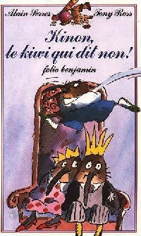 Kinon, le kiwi qui dit non - Alain Serres -  Folio Benjamin - Livre