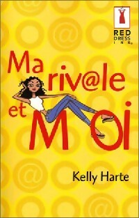 Ma rivale et moi - Kelly Harte -  Red Dress Ink - Livre