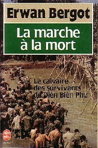 La marche à la mort - Erwan Bergot -  Le Livre de Poche - Livre
