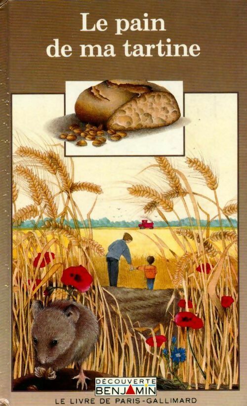 Le pain de ma tartine - Odile Limousin -  Découverte benjamin - Livre