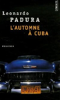 L'automne à Cuba - Fuentes Leonardo Padura -  Points - Livre