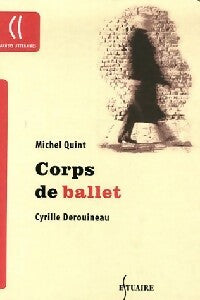Corps de ballet - Michel Quint -  Carnets Littéraires - Livre