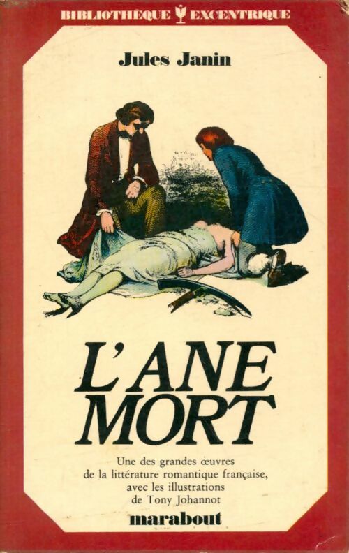 L'âne mort ou la femme guillotinée - Tony Janin -  Bibliothèque excentrique - Livre