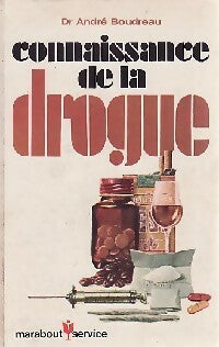 Connaissance de la drogue - André Boudreau -  Service - Livre