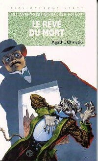 Le rêve du mort - Agatha Christie -  Bibliothèque verte (4ème série) - Livre