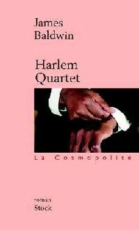 Harlem quartet - James Baldwin -  Bibliothèque cosmopolite - Livre