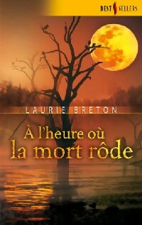 A l'heure où la mort rôde - Laurie Breton -  Best-Sellers Harlequin - Livre