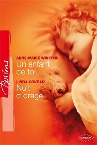 Un enfant de toi / Nuit d'orage - Anne Marie Winston -  Passions - Livre