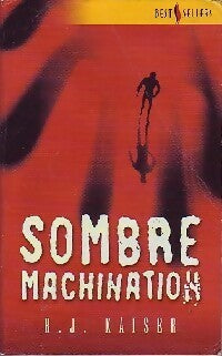Sombre machination - R.J. Kaiser -  Best-Sellers Harlequin - Livre