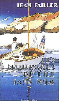 Les naufragés de l'île sans nom - Jean Failler -  Filosec et Biscoto - Livre