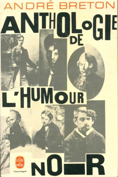 Anthologie de l'humour noir - André Breton -  Le Livre de Poche - Livre