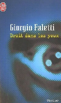 Droit dans les yeux - Giorgio Faletti -  J'ai Lu - Livre