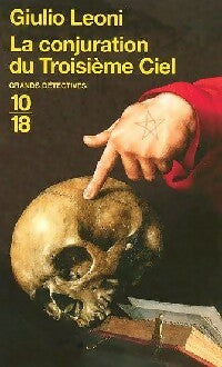 La conjuration du troisième ciel - Giulio Leoni -  10-18 - Livre