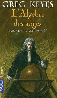 L'âge de la déraison Tome II : L'algèbre des anges - Greg Keyes -  Pocket - Livre