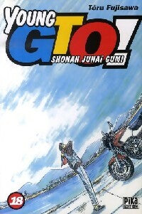 Young GTO shonan junaï gumi Tome XVIII - Tôru Fujisawa -  Manga - Pika - Livre
