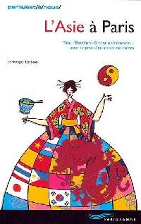 L'Asie à Paris - Dominique Lesbros -  Paris est à nous - Livre