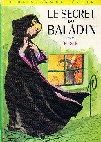 Le secret du baladin - Elsie -  Bibliothèque verte (2ème série) - Livre