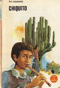 Chiquito - Eve Dessarre -  Bibliothèque Rouge et Or Souveraine - Livre