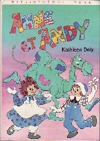 Anne et Andy - Kathleen Daly -  Bibliothèque rose (3ème série) - Livre