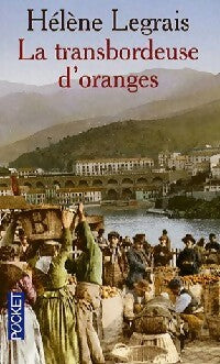 La transbordeuse d'oranges - Hélène Legrais -  Pocket - Livre