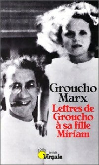 Lettres de Groucho  à sa fille Miriam - Groucho Marx -  Points Virgule - Livre