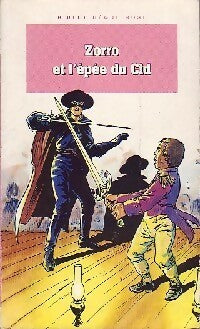 Zorro et l'épée du Cid - Stanislas De Thou -  Bibliothèque rose (4ème série) - Livre