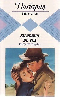 Au creux de toi - Margaret Pargeter -  Série Club - Livre