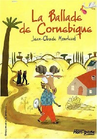 La ballade de Cornebique - Jean-Claude Mourlevat -  Hors-piste - Livre