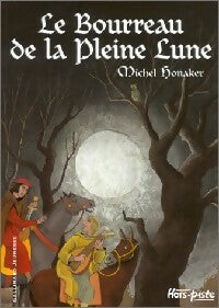 Le bourreau de la pleine lune - Michel Honaker -  Hors-piste - Livre