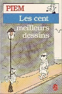 Les cent meilleurs dessins - Piem -  Le Livre de Poche - Livre