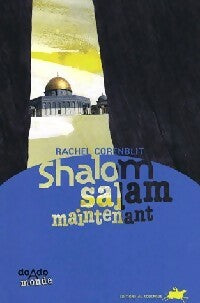 Shalom salam maintenant - Rachel Corenblit -  DoAdo - Livre