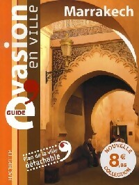 Marrakech - Annie Crouzet -  Guide évasion en ville - Livre