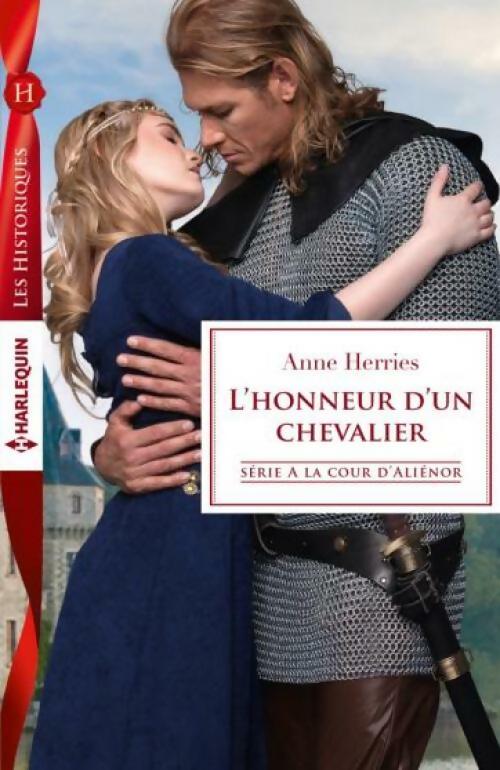 L'honneur d'un chevalier - Anne Herries -  Les Historiques - Livre
