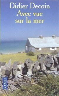Avec vue sur la mer - Didier Decoin -  Pocket - Livre
