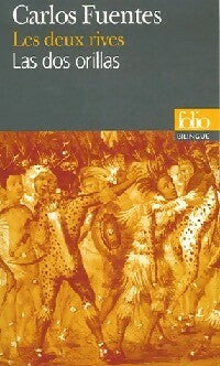 Les deux rives / Las dos orillas - Carlos Fuentes -  Folio Bilingue - Livre