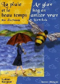 La pluie et le beau temps en dictons - Lukian Kergoat -  Levrig - Livre