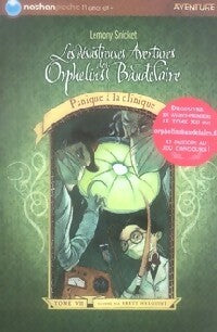 Les désastreuses aventures des enfants Baudelaire Tome VIII : Panique à la clinique - Lemony Snicket -  Nathan Poche 11 ans et + - Livre